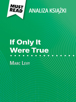 cover image of If Only It Were True książka Marc Levy (Analiza książki)